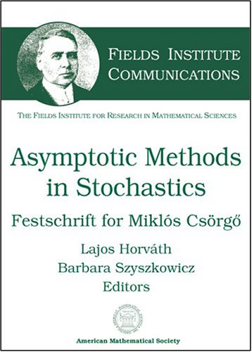 9780821835616: Asymptotic Methods In Stochastics: Festschrift For Miklos Csorgo