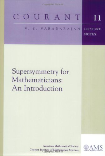 Stock image for Supersymmetry for Mathematicians: An Introduction (Courant Lecture Notes) for sale by HPB-Red