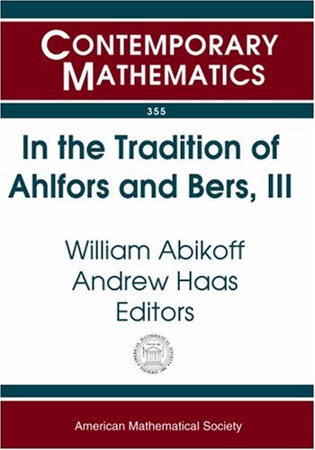 9780821836071: In The Tradition Of Ahlfors And Bers, Iii: The Ahlfors-bers Colloquium, October 18-21, 2001, University Of Connecticut At Storrs (Contemporary Mathematics)