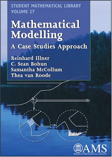 9780821836507: Mathematical Modelling: A Case Studies Approach (Student Mathematical Library)