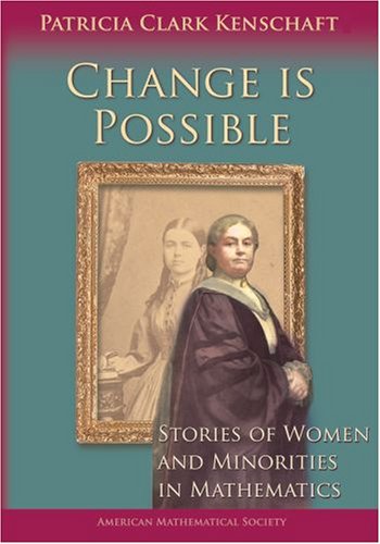 Imagen de archivo de Change Is Possible: Stories of Women and Minorities in Mathematics a la venta por BooksRun