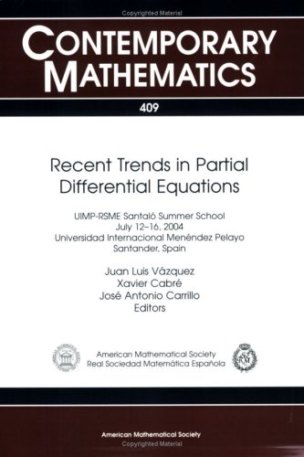 9780821838914: Recent Trends in Partial Differential Equations: UIMP-RSME Santalo Summer School, Recent Trends in Partial Differential Equations, Universidad Internacional Menennnndez Pelayo, Santander, Spain (Contemporary Mathematics, Vol. 409)