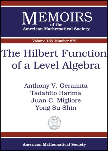 The Hilbert Function of a Level Algebra (Memoirs of the American Mathematical Society) (9780821839409) by Anthony V. Geramita; Tadahito Harima; Juan C. Migliore; Yong Su Shin