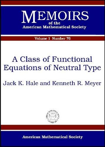 A Class of Functional Equations of Neutral Type (Memoirs of the American Mathematical Society) (9780821839539) by Unknown Author