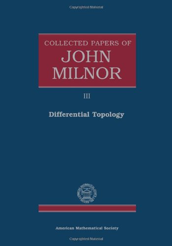 9780821842300: Collected Papers of John Milnor, Volume III: Differential Topology (Collected Works)