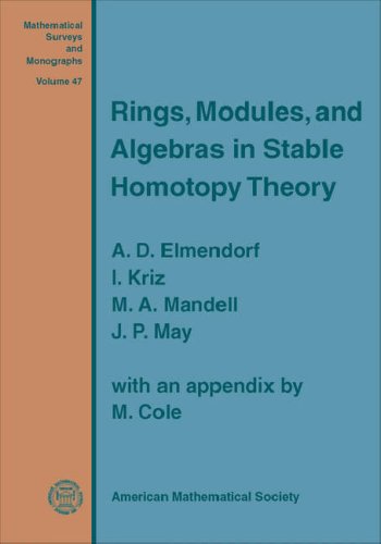 9780821843031: Rings, Modules, and Algebras in Stable Homotopy Theory (Mathematical Surveys and Monographs, 47)