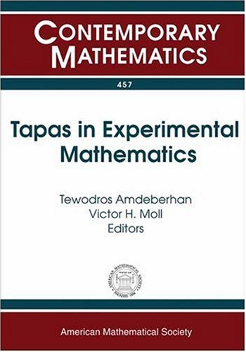 9780821843178: Tapas in Experimental Mathematics (Contemporary Mathematics): AMS Special Session on Experimental Mathematics in Action, January 5, 2007, New Orleans, Louisiana