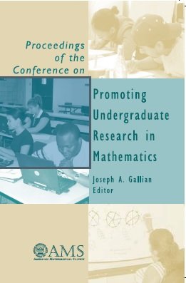 9780821843215: Proceedings of the Conference on Promoting Undergraduate Research in Mathematics