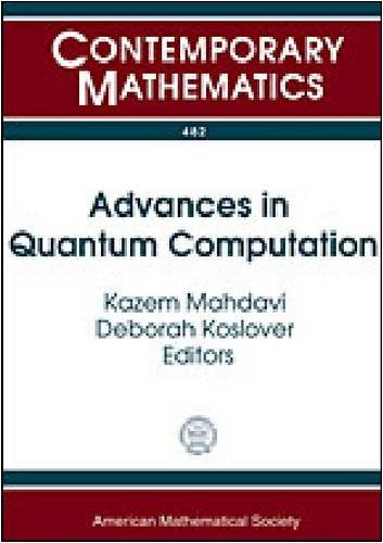 9780821846278: Advances in Quantum Computation (Contemporary Mathematics)