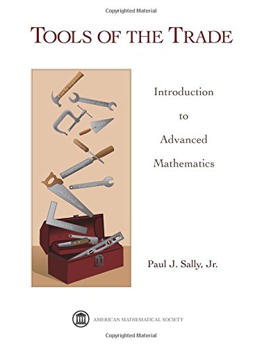 9780821846346: Tools of the Trade: Introduction to Advanced Mathematics (Monograph Book)