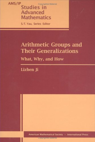 Arithmetic Groups and Their Generalizations (AMS/IP Studies in Advanced Mathematics) (9780821846759) by Lizhen Ji