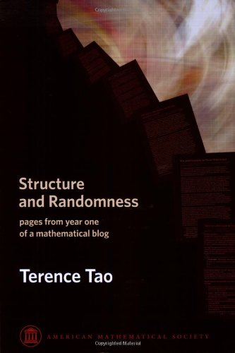 Beispielbild fr Structure and Randomness pages from year one of a mathematical blog zum Verkauf von Revaluation Books