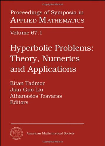 Imagen de archivo de Hyperbolic Problems: Theory, Numerics and Applications (Proceedings of Symposia in Applied Mathematics volume 67, part 1) a la venta por Zubal-Books, Since 1961