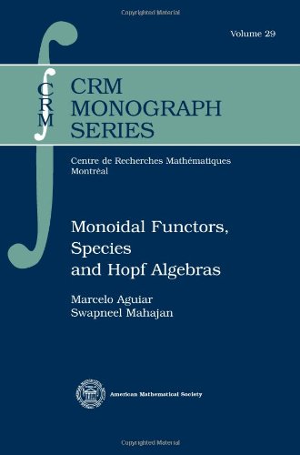 9780821847763: Monoidal Functors, Species and Hopf Algebras