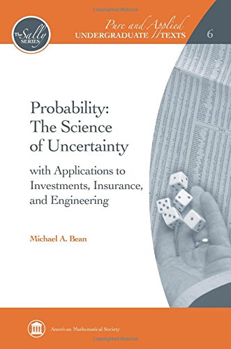Imagen de archivo de Probability: the Science of Uncertainty: With Applications to Investments, Insurance, and Engineering (Pure and Applied Undergraduate Texts) a la venta por HPB-Red