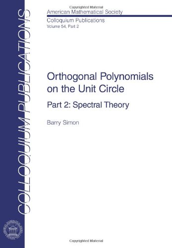 Stock image for Orthogonal Polynomials on the Unit Circle: Part 2: Spectral Theory for sale by THE SAINT BOOKSTORE