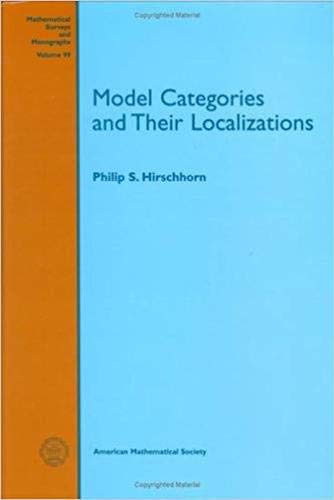 9780821849170: Model Categories and Their Localizations (Mathematical Surveys and Monographs, 99)