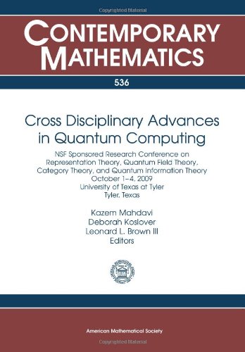 9780821849750: Cross Disciplinary Advances in Quantum Computing (Contemporary Mathematics)