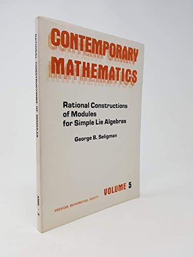 9780821850084: Rational Constructions of Modules for Simple Lie Algebras (Contemporary Mathematics)