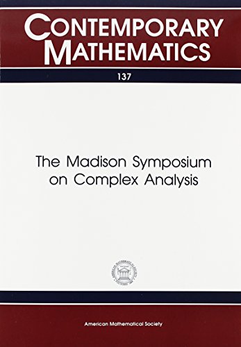 The Madison Symposium on Complex Analysis: Proceedings of the Symposium on Complex Analysis Held June 2-7, 1991 at the University of Wisconsin-Madis (Contemporary Mathematics, 137) (9780821851470) by Symposium On Complex Analysis (1991 University Of Wisconsin-Madison); Nagel, Alexander