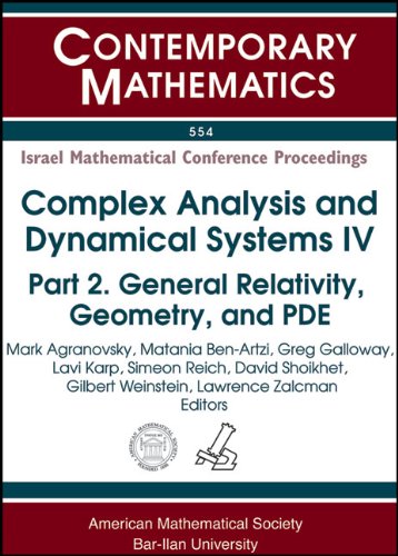 9780821851975: Complex Analysis and Dynamical Systems IV: Part 2. General Relativity, Geometry, and PDE (Contemporary Mathematics)