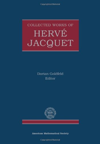 Collected Works of Herve Jacquet;Collected Works (Collected Works, 23) (9780821853566) by Dorian Goldfeld