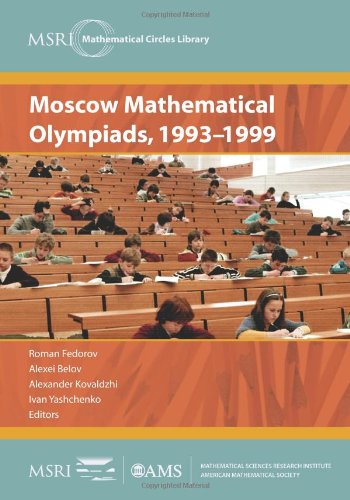 Beispielbild fr Moscow Mathematical Olympiads, 1993-1999 (MSRI Mathematical Circles Library) (MSRI Mathematical Circles Library, 4) zum Verkauf von GF Books, Inc.