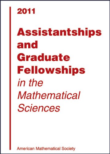 Assistantships and Graduate Fellowships in the Mathematical Sciences, 2011 (9780821868973) by American Mathematical Society