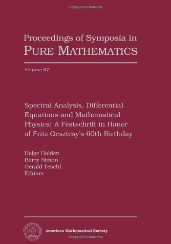 Beispielbild fr Spectral Analysis, Differential Equations and Mathematical Physics: A Festschrift in Honor of Fritz Gesztesy's 60th Birthday (Proceedings of Symposia . of Symposia in Pure Mathematics, 87) zum Verkauf von Phatpocket Limited