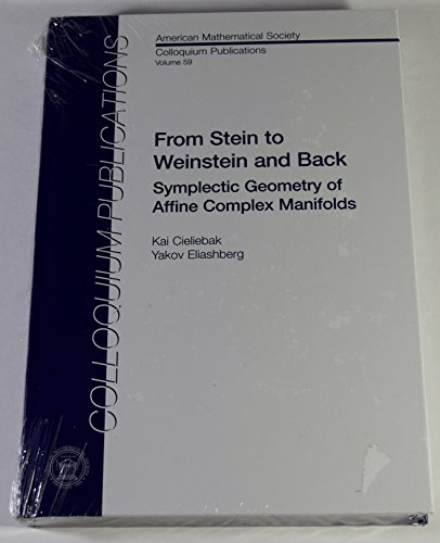 9780821885338: From Stein to Weinstein and Back: Symplectic Geometry of Affine Complex Manifolds (Colloquium Publications)