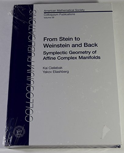 9780821885338: From Stein to Weinstein and Back: Symplectic Geometry of Affine Complex Manifolds
