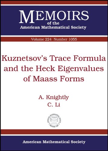 9780821887448: Kuznetsov's Trace Formula and the Hecke Eigenvalues of Maass Forms (Memoirs of the American Mathematical Society)
