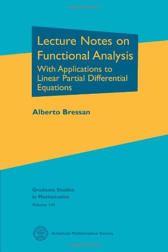 Imagen de archivo de Lecture Notes on Functional Analysis: With Applications to Linear Partial Differential Equations (Graduate Studies in Mathematics) a la venta por GoldBooks