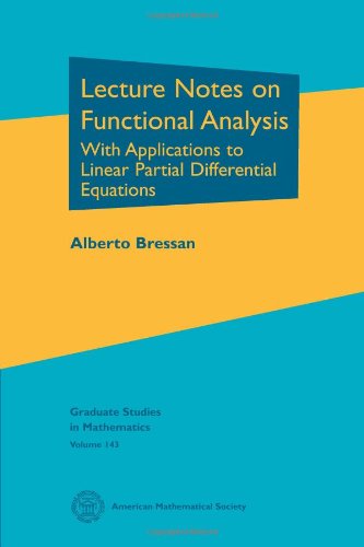 Stock image for Lecture Notes on Functional Analysis: With Applications to Linear Partial Differential Equations (Graduate Studies in Mathematics) for sale by Big Bill's Books