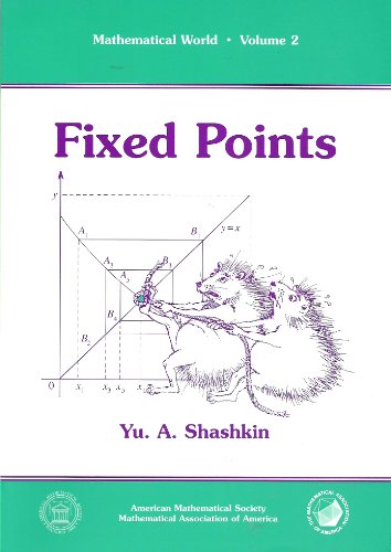 Fixed Points (Mathematical World, Volume 2)