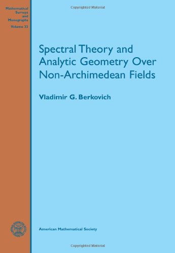 9780821890202: Spectral Theory and Analytic Geometry over Non-Archimedean Fields