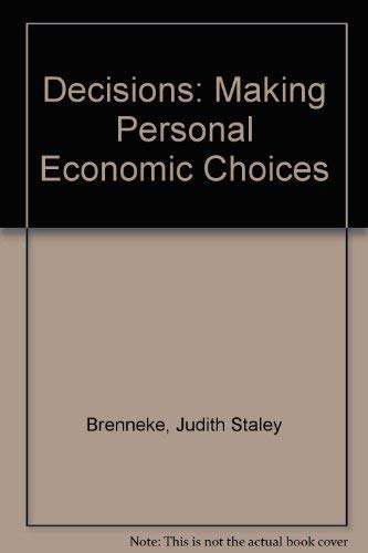 Beispielbild fr Decisions: Making Personal Economic Choices zum Verkauf von St Vincent de Paul of Lane County