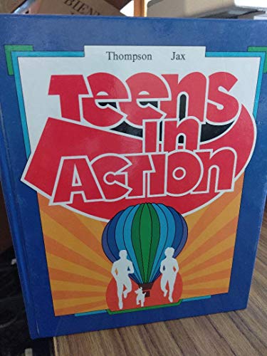 Teens in Action (9780821903032) by Thompson, Patricia J.; Jax, Judy Jax