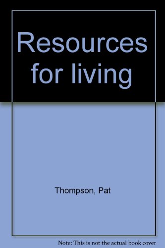 Resources for living (9780821905319) by Thompson, Pat