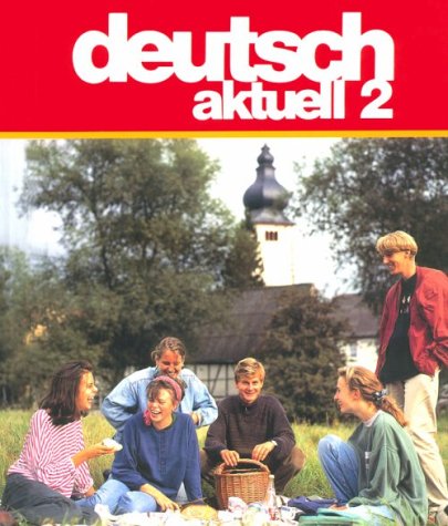 Imagen de archivo de Deutsch: Aktuell Two a la venta por ThriftBooks-Dallas