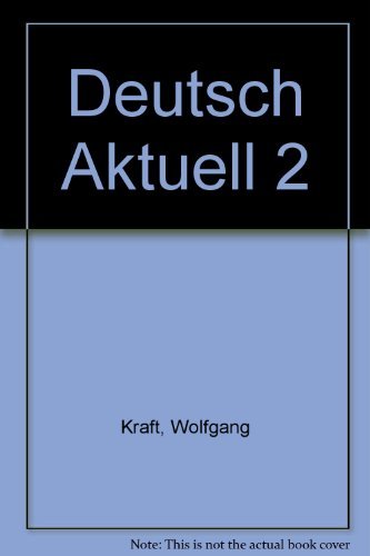Imagen de archivo de Deutsch Aktuell 2 a la venta por Better World Books