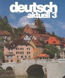 Imagen de archivo de Deutsch Aktuell 3 ; 9780821909607 ; 0821909606 a la venta por APlus Textbooks