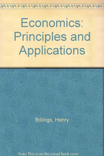 Beispielbild fr Economics: Principles and Applications zum Verkauf von Anderson Book