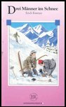 Drei Manner Im Schnee (German Easy Readers: Series C) (9780821914670) by Erich KÃ¤stner