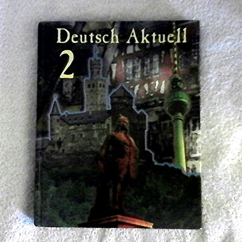 Imagen de archivo de Deutsch Aktuell 2 a la venta por Better World Books