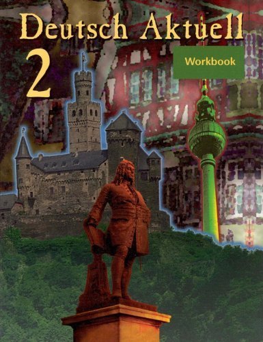 Stock image for Deutsch Aktuell 2: Workbook for sale by Jenson Books Inc