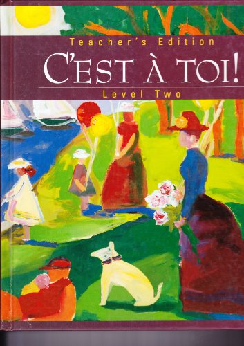 Beispielbild fr C'est `a toi!: Level Two (Annotated Teacher's Edition) zum Verkauf von ThriftBooks-Atlanta
