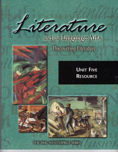 Beispielbild fr Literature and the Language Arts Exploring Literature Unit Five Resource (The EMC Masterpiece Series) zum Verkauf von The Book Cellar, LLC