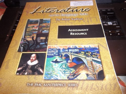 Stock image for Literature and the Language Art, The British Tradition: Assesment Resource (The EMC Masterpiece Series) for sale by Ergodebooks