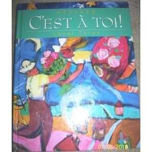 Beispielbild fr Cest A Toi Level 3 (French Edition) ; 9780821922590 ; 0821922599 zum Verkauf von APlus Textbooks